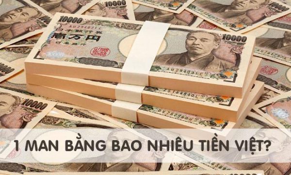 1 Man bằng bao nhiêu tiền Việt? Tỷ giá mới nhất hôm nay