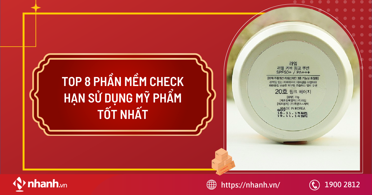 Top 8 phần mềm check hạn sử dụng mỹ phẩm tốt nhất năm 2024