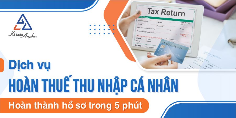 Dịch vụ hoàn thuế thu nhập cá nhân