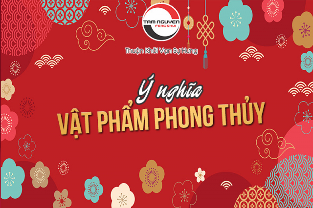 Ý nghĩa của vật phẩm phong thủy