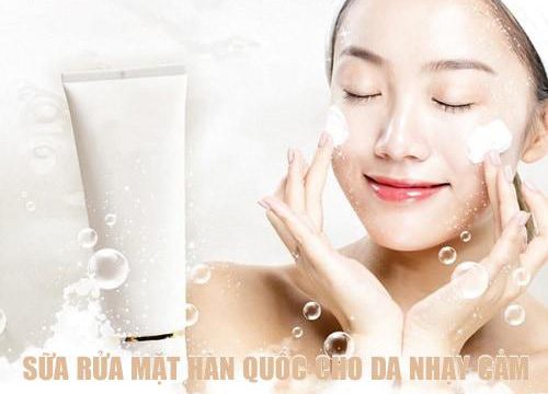 Sữa rửa mặt Hàn Quốc cho da nhạy cảm loại nào tốt?