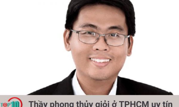 Tham Khảo Top 10 Thầy Phong Thủy Giỏi Ở TPHCM Uy Tín