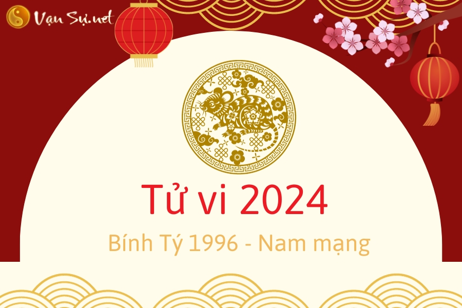 tử vi nam Bính Tý năm 2024