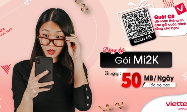 Mi2k – Gói cước 4G Viettel 1 ngày chỉ với 2,000 VNĐ!