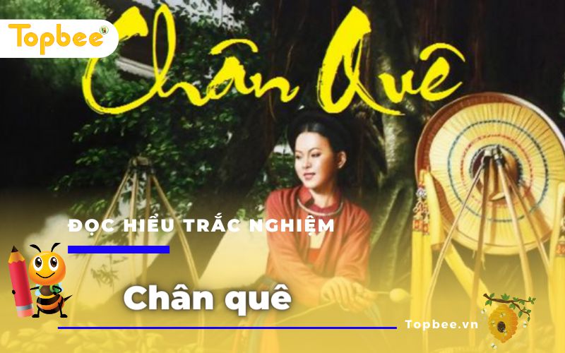 Đọc hiểu Chân quê - Đề số 1