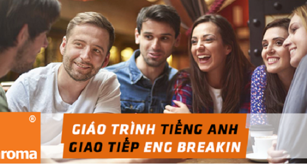 Bộ giáo trình tiếng Anh giao tiếp Eng Breaking: Tự học tiếng Anh hiệu quả