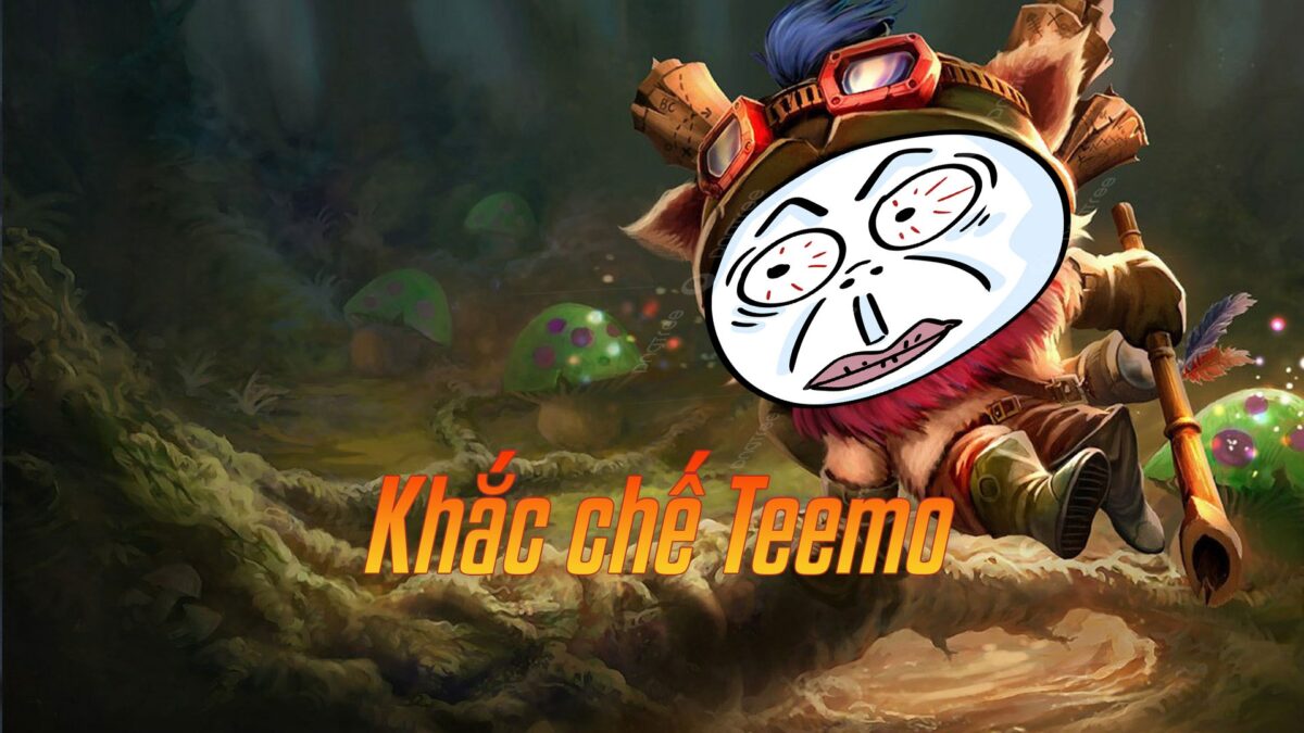 Khắc chế Teemo