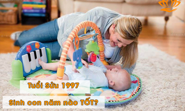 Tuổi Sửu 1997 sinh con năm nào thì hợp 2023 – 2030