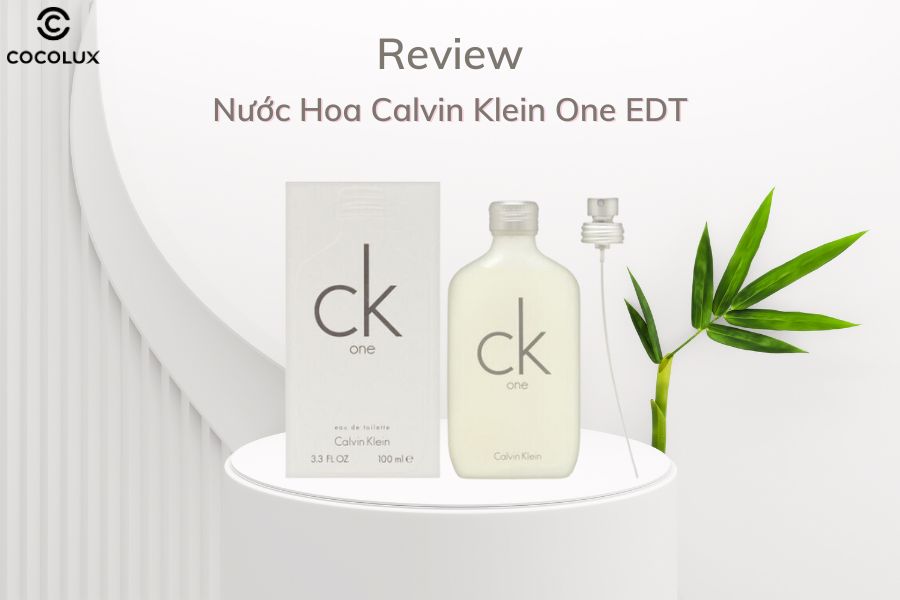 Review Nước Hoa Calvin Klein One EDT