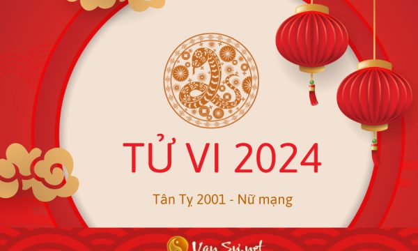Tử Vi Tuổi Tân Tỵ 2001 Năm 2024 - Nữ Mạng