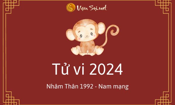 Tử Vi Tuổi Nhâm Thân 1992 Năm 2024 - Nam Mạng